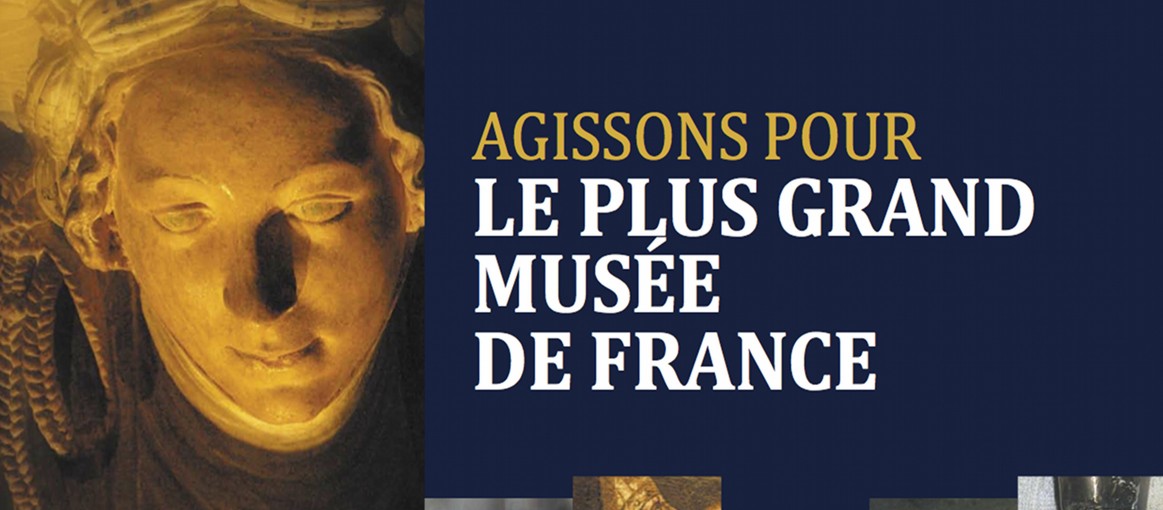 Agissons pour le plus grand Musée de France